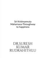 Sri Krishnamruta Maharnava-Throughway to happiness B09XTKC32G Book Cover