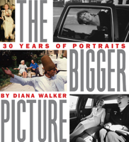 The Bigger Picture: Thirty Years of Portraits 142620129X Book Cover