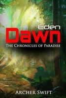 Eden, Dawn 1499290691 Book Cover