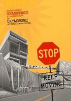 Stop: Keep Moving: An Oxymoronic Approach to Architecture 6077784079 Book Cover