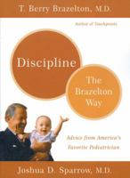 Discipline: The Brazelton Way 0738207837 Book Cover