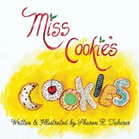 Miss Cookie's Cookies 1627878319 Book Cover