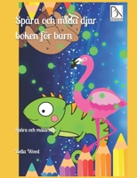 Spåra och måla djur boken för barn: Spåra och målarbok (Swedish Edition) B0F5WPR7YK Book Cover