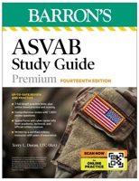 ASVAB Study Guide Premium, Fourteenth: 6 Practice Tests + Comprehensive Review + Online Practice (Barron's Test Prep) B0GV4HQ61R Book Cover