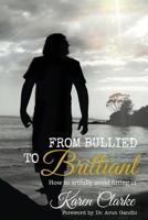 From Bullied to Brilliant: How to Artfully Avoid Fitting in 0987564803 Book Cover