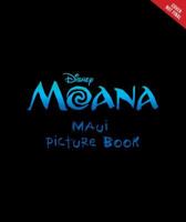 Moana: The Mighty Maui Makes a Friend 1484782925 Book Cover