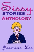Sissy Stories Anthology B08T4355R6 Book Cover
