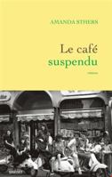 Le café suspendu 2246831520 Book Cover