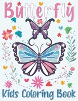 My Butterfly Coloring Book for Kids Ages 4-8: Beautiful Butterflies Coloring Book for Learning Early Drawing - Beautiful Butterflies Activity for ... Activity Book-100 pages - Gift for Kids B08RSR3Y3M Book Cover