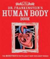 Dr. Frankenstein's Human Body Book 0756642817 Book Cover
