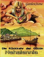 Die Rückkehr der Göttin Nehalennia 3837045455 Book Cover