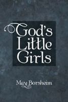 God’s Little Girls 1973618117 Book Cover
