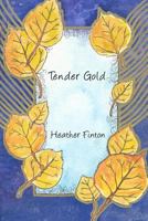 Tender Gold 0995824703 Book Cover