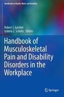 Handbook of Musculoskeletal Pain and Disability Disorders in the Workplace 1493906119 Book Cover