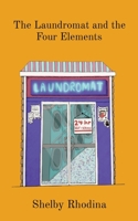 The Laundromat and the Four Elements 0645355224 Book Cover