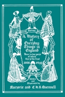 A History of Everyday Things in England: Volume I 1066-1499 1633342395 Book Cover