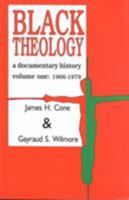 Black Theology: A Documentary History 1966-1979 088344853X Book Cover