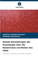 Soziale Darstellungen der Psychologie über die Nutzerinnen und Nutzer des CRAS 6209103669 Book Cover