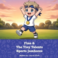 Finn and the Tiny Talents Sports Jamboree 1968628223 Book Cover