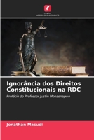 Ignor?ncia dos Direitos Constitucionais na RDC 6205861232 Book Cover