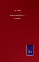 Saints and Sinners: Volume I 3752513896 Book Cover