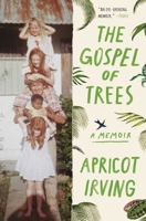 The Gospel of Trees 1451690460 Book Cover