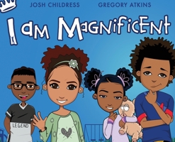I Am Magnificent 0996921540 Book Cover
