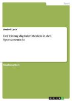 Der Einzug digitaler Medien in den Sportunterricht 3668713561 Book Cover