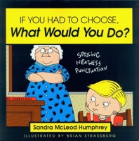 If You Had to Choose, What Would You Do? 157392010X Book Cover