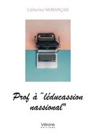 PROF À « LÉDUCASSION NASSIONAL » B0D7VCN5NC Book Cover