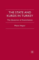 State and Kurds in Turkey: The Question of Assimilation 0333646282 Book Cover