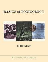 Basics of Toxicology (Preserving the Legacy) 0471299820 Book Cover
