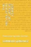 The Revelation of Jesus Christ : Pentecostal Apostolic Doctrine 1521545464 Book Cover