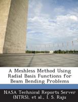 A Meshless Method Using Radial Basis Functions for Beam Bending Problems 1289261326 Book Cover