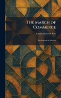 The March of Commerce: The Pageant of America 1025823885 Book Cover