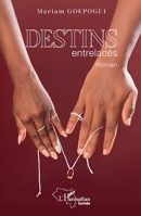 Destins entrelacés (Harmattan Guinée) (French Edition) 2336480034 Book Cover