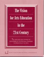 Vision for Arts Education in the 21st Century 1565450256 Book Cover
