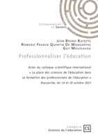 Professionnaliser l'éducation: " La place des sciences de l'éducation dans la formation des professionnels de l'éducation " (French Edition) 234239103X Book Cover