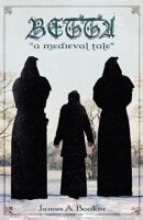 Betta: A Medieval Tale 1592994180 Book Cover