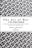 The Art of War: A Nu-Negus Manual 1312711477 Book Cover