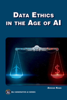 Data Ethics in the Age of AI 1501524119 Book Cover