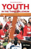 Youth in the Third Millennium 1933871288 Book Cover