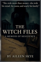 The Witch Files: A Memoir of Resilience B0G8DP8V33 Book Cover