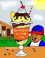 The Polka Dot Ice Cream Club 1092257233 Book Cover