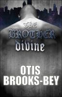 The Brother Divine 1448984386 Book Cover