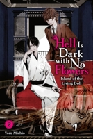 Hell Is Dark with No Flowers, Vol. 2 (Light Novel) 1975379403 Book Cover