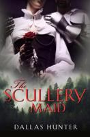 The Scullery Maid 1727248333 Book Cover