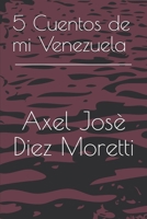 5 Cuentos de mi Venezuela 1673207707 Book Cover