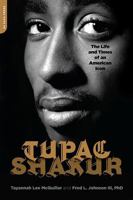 Tupac Shakur: The Life and Times of an American Icon 1568583877 Book Cover