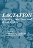 Lactation:Physiology, Nutrition and Breast Feeding 0306413116 Book Cover
